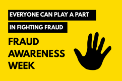 Fraud Awareness week - everyone has a part to play